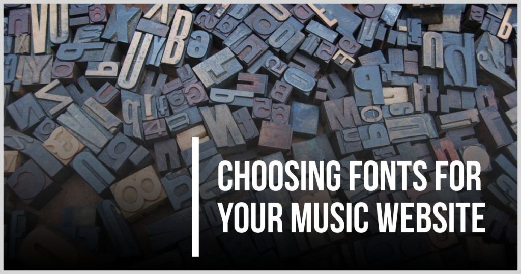 Choosing fonts for your music website