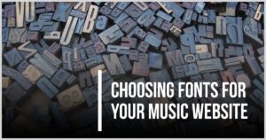 Choosing fonts for your music website